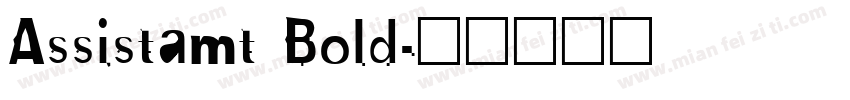 Assistamt Bold字体转换
